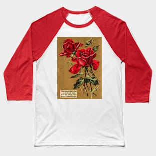 Vintage Roses Postcard with Motivational Message Baseball T-Shirt